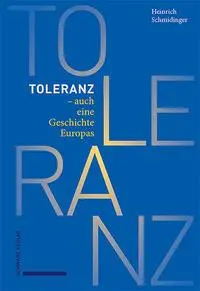 Cover: 9783796544408 | Toleranz - auch eine Geschichte Europas | Heinrich Schmidinger | Buch