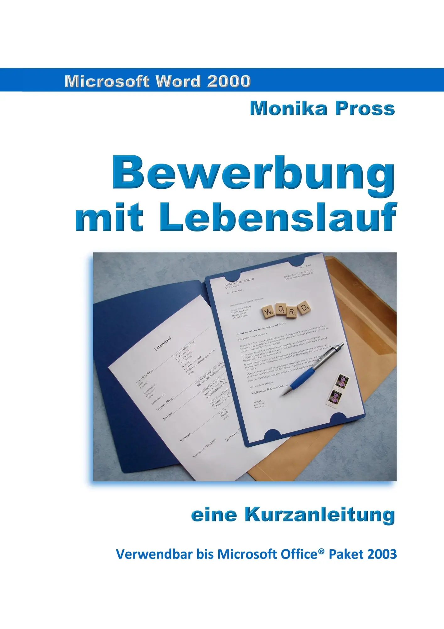 Cover: 9783839104408 | Word 2000 Kurz &amp; knapp | Bewerbung mit Lebenslauf gestalten | Pross