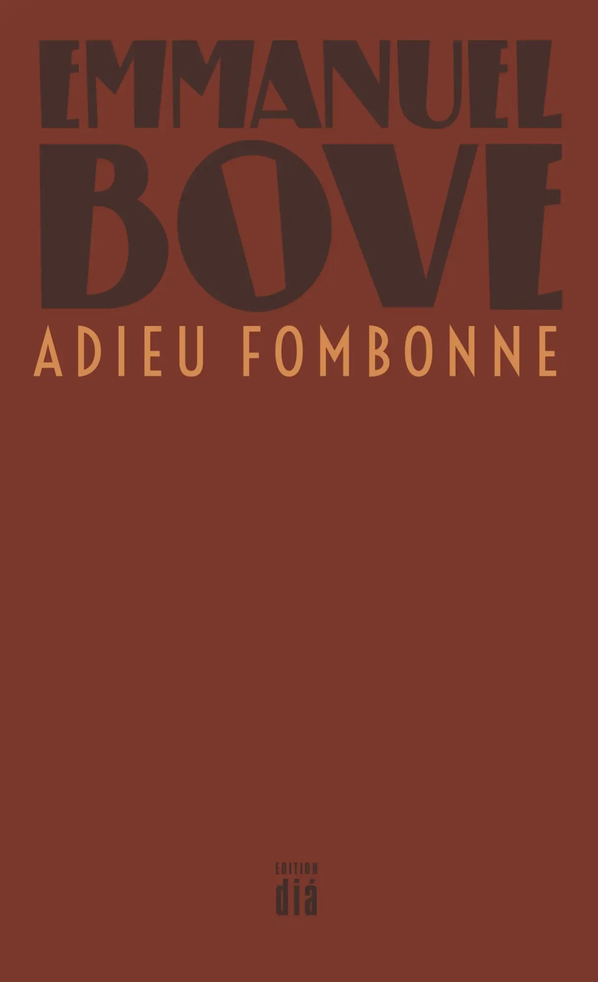 Cover: 9783860344408 | Adieu Fombonne | Roman, Werkausgabe Emmanuel Bove | Emmanuel Bove