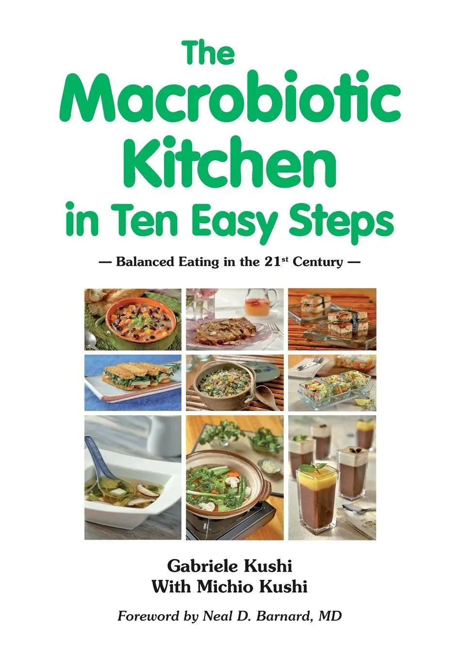 Cover: 9783930564408 | The Macrobiotic Kitchen in Ten Easy Steps | Gabriele Kushi (u. a.)