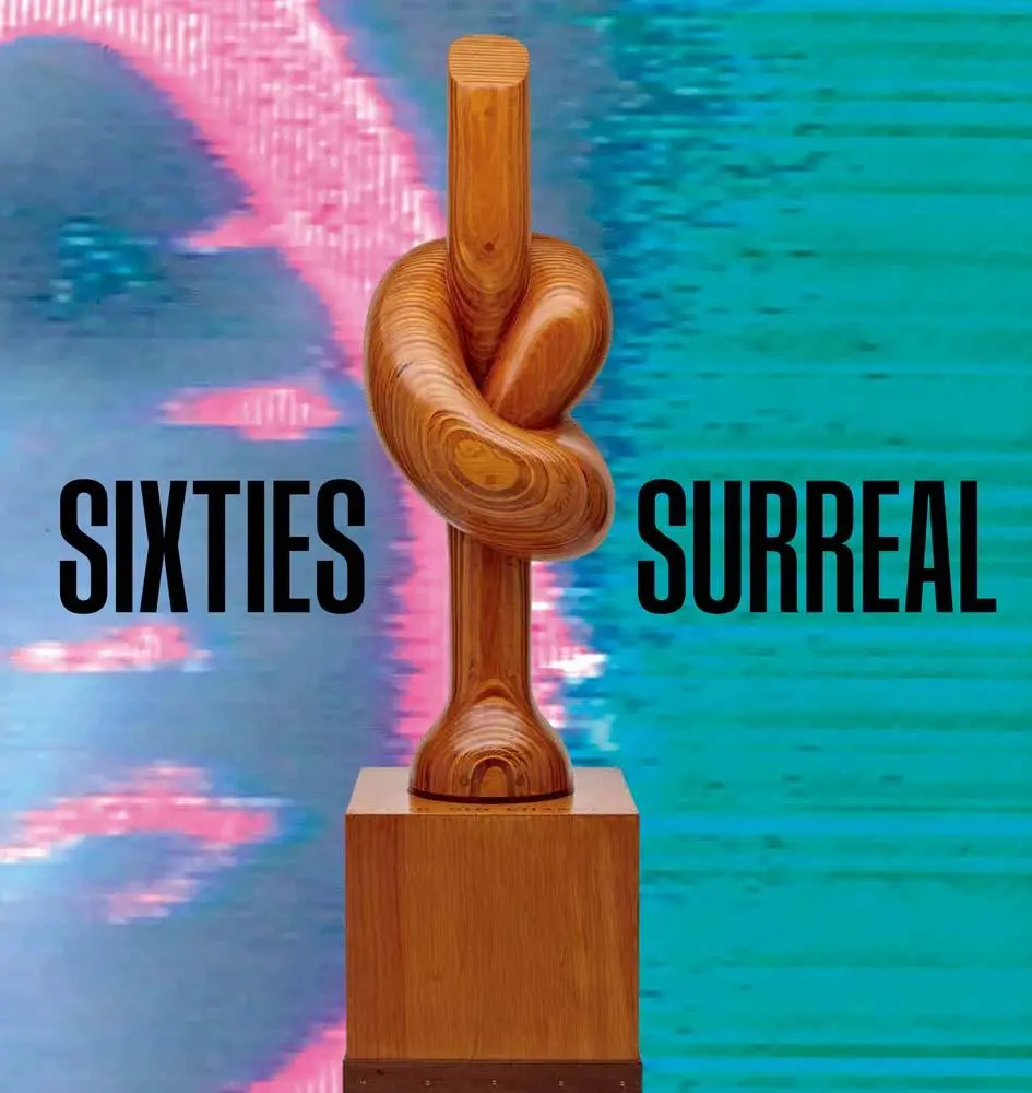Cover: 9780300284508 | Sixties Surreal | Dan Nadel (u. a.) | Taschenbuch | Englisch | 2025