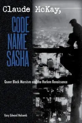 Cover: 9780813034508 | Claude McKay, Code Name Sasha | Gary Edward Holcomb | Taschenbuch
