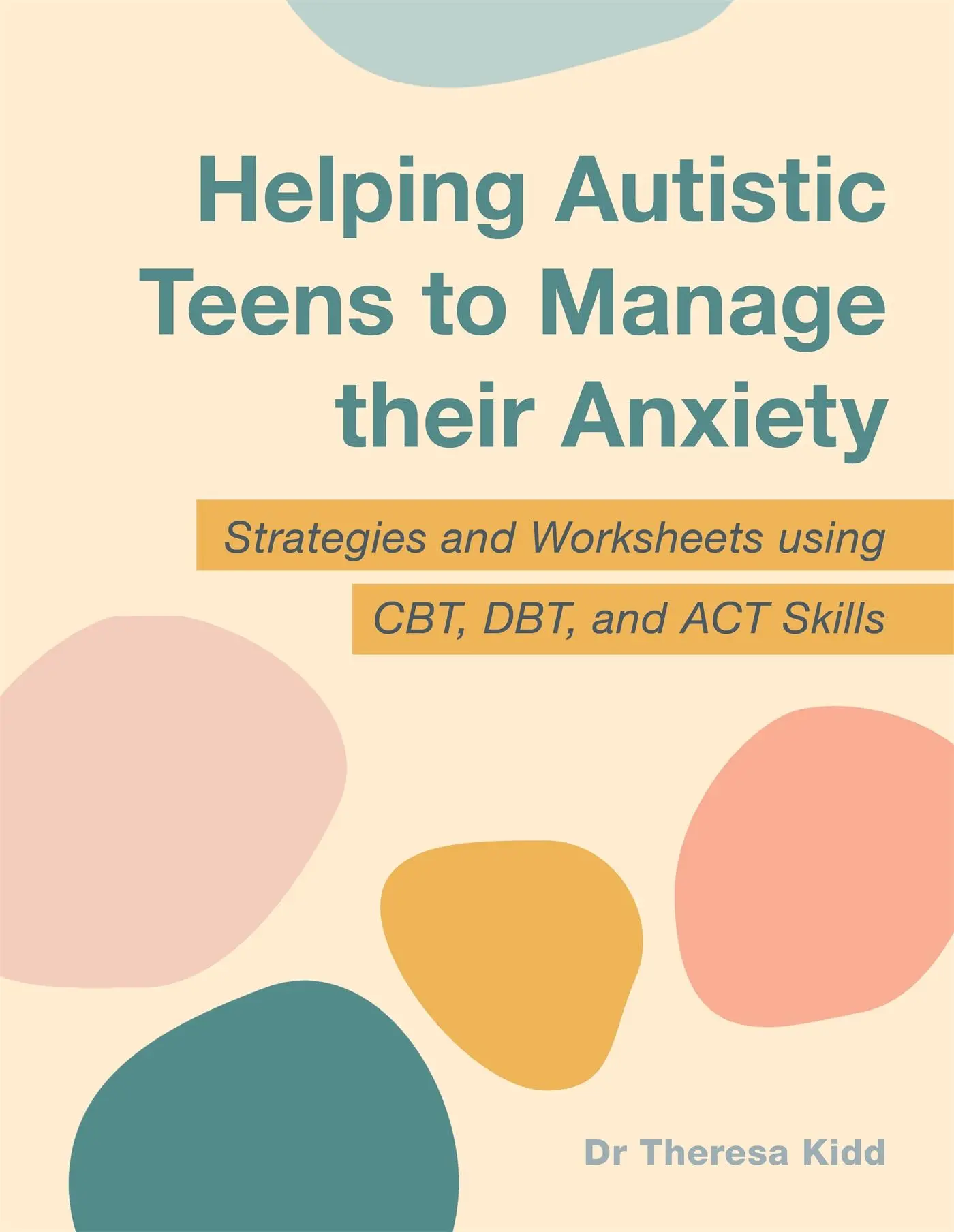 Cover: 9781787754508 | Helping Autistic Teens to Manage Their Anxiety | Kidd | Taschenbuch
