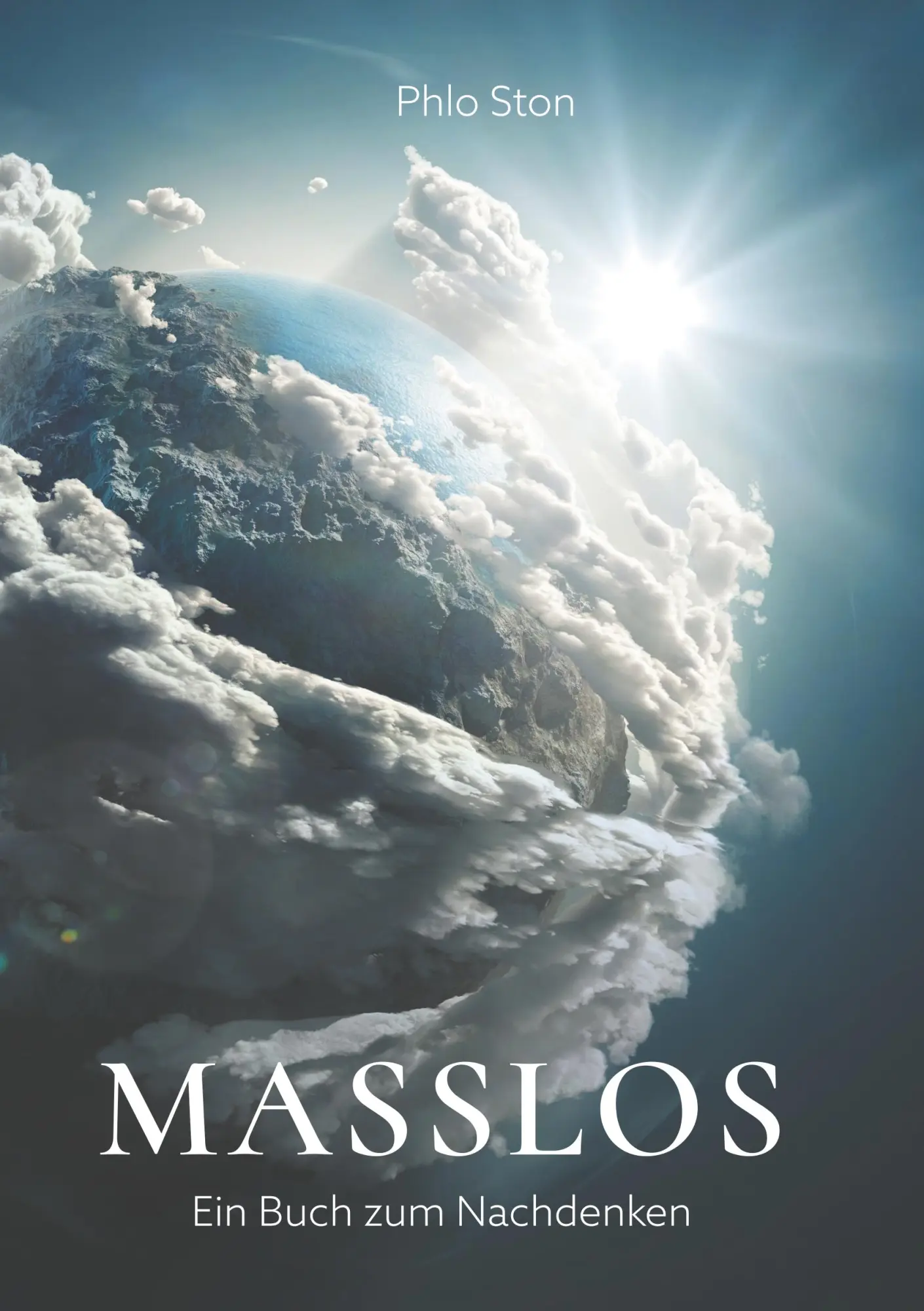 Cover: 9783749794508 | Masslos | Ein Buch zum Nachdenken | Phlo Ston | Taschenbuch | 188 S.