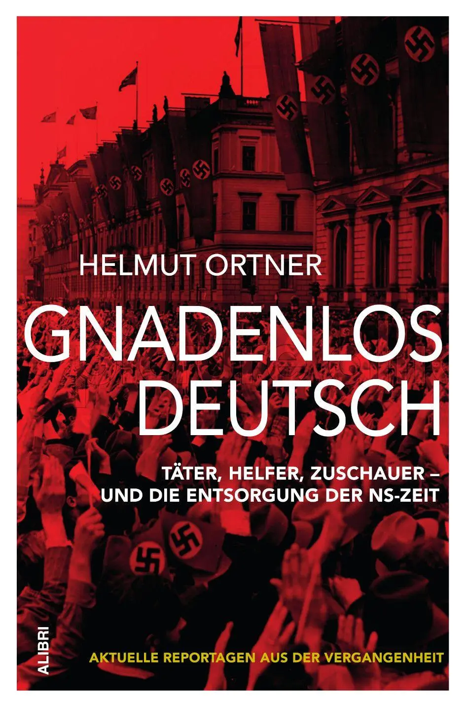 Cover: 9783865694508 | Gnadenlos Deutsch | Helmut Ortner | Taschenbuch | 303 S. | Deutsch