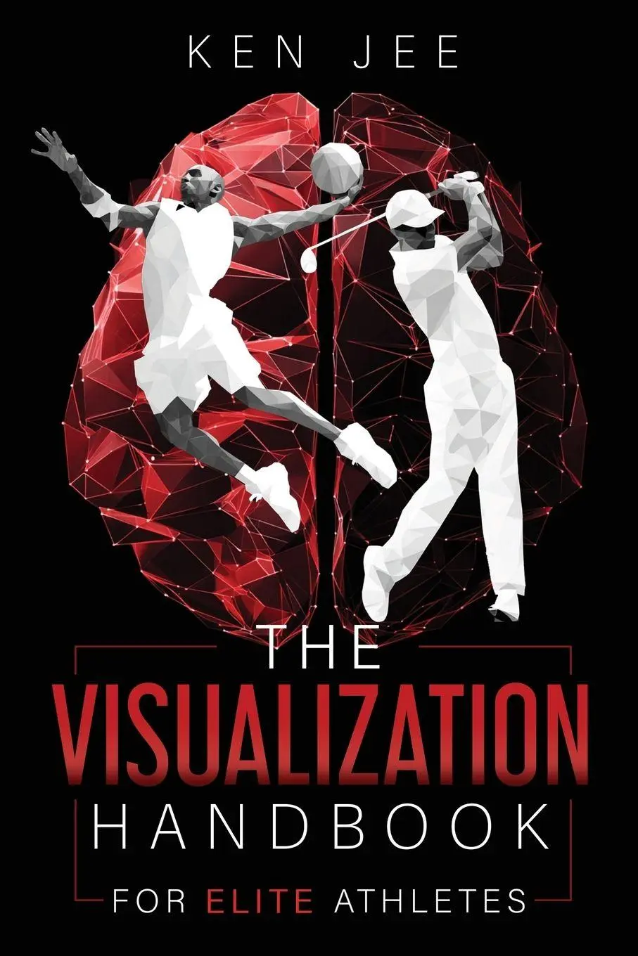 Cover: 9798999904508 | Visualization Handbook for Elite Athletes | Ken Jee | Taschenbuch