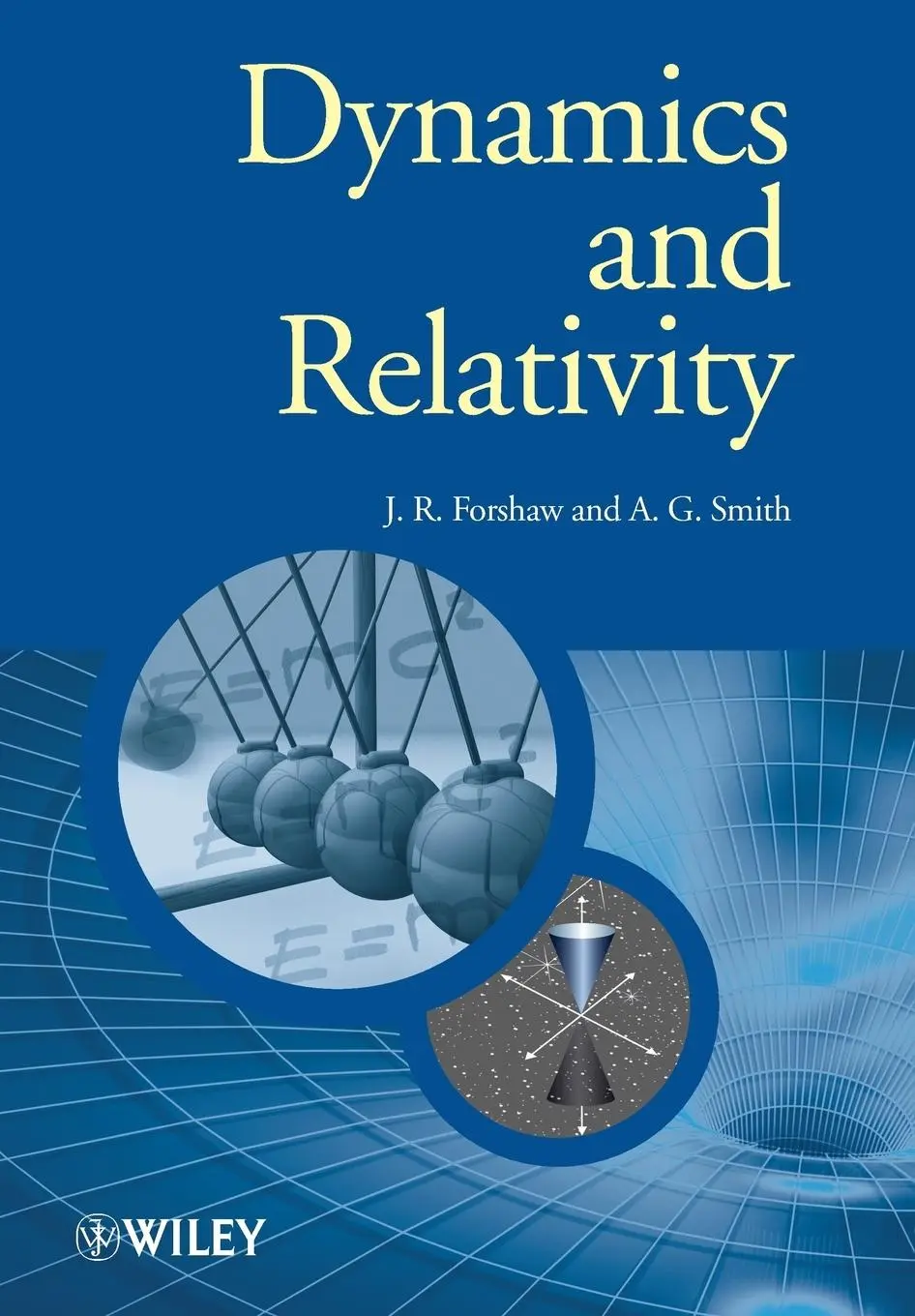 Cover: 9780470014608 | Dynamics and Relativity | Forshaw | Taschenbuch | Englisch | 2009 Cover: 9780470014608 | Dynamics and Relativity | Forshaw | Taschenbuch | Englisch | 2009