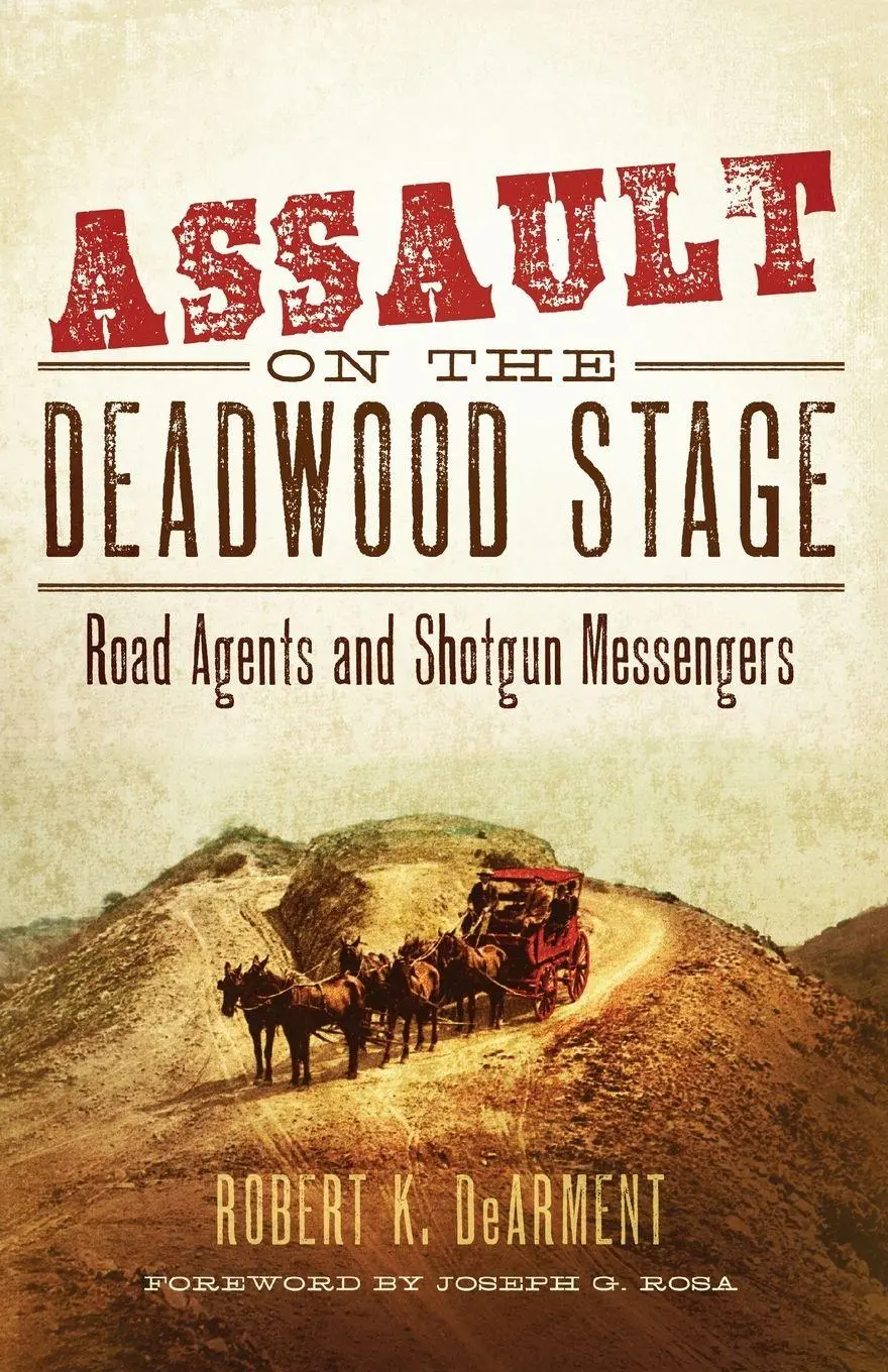 Cover: 9780806194608 | Assault on the Deadwood Stage | Road Agents and Shotgun Messengers