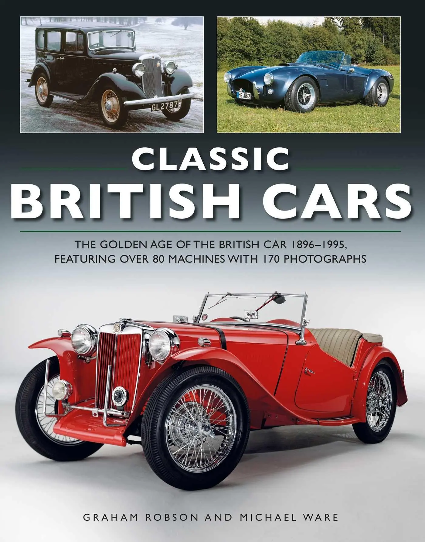 Cover: 9781780194608 | Classic British Cars 1896 -1995 | Robson Graham &amp; Ware Michael | Buch
