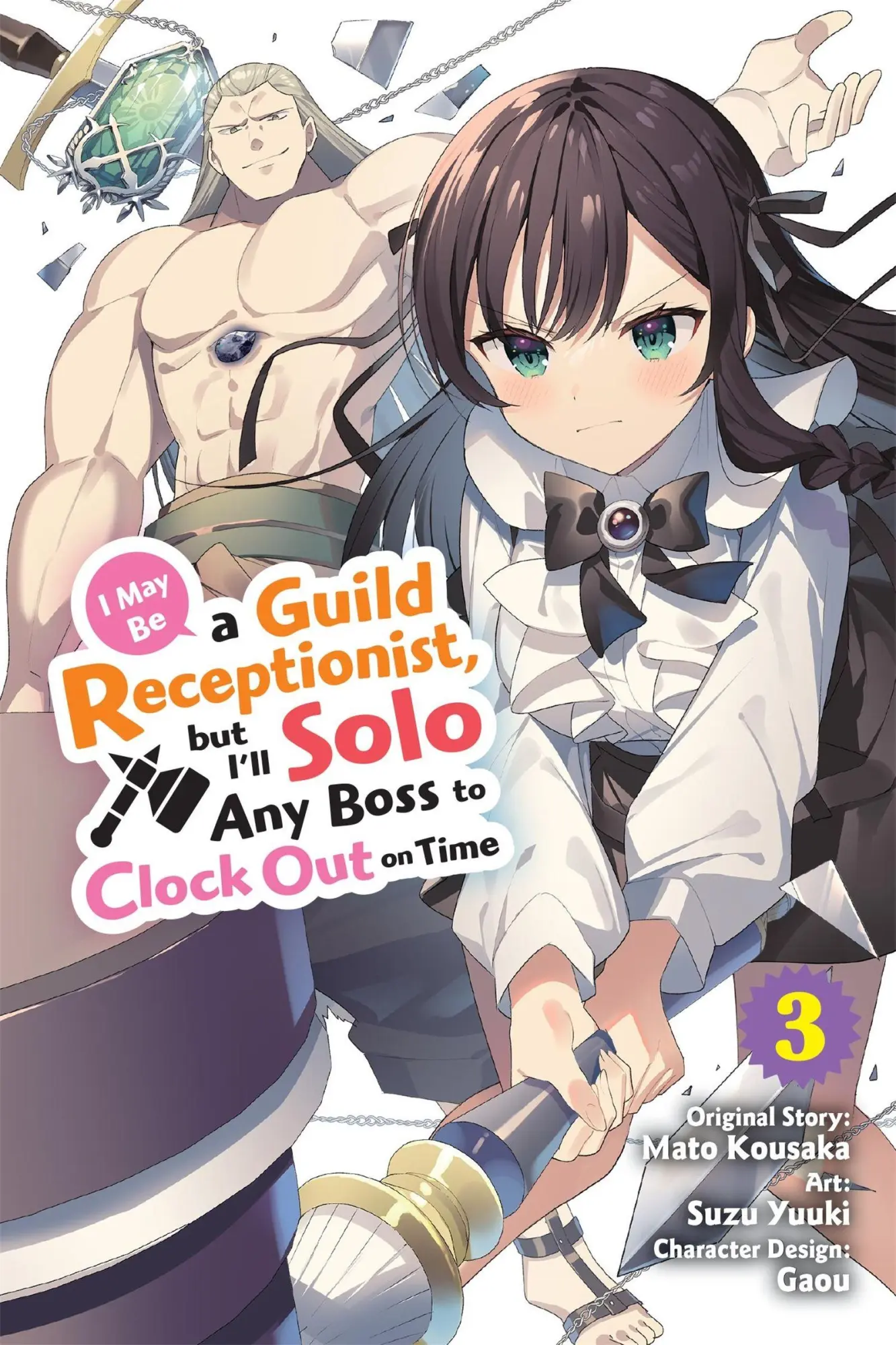 Cover: 9781975394608 | I May Be a Guild Receptionist, but I'll Solo Any Boss to Clock Out...