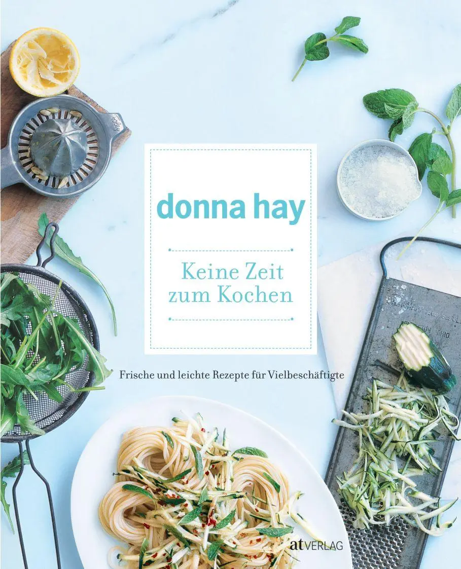 Cover: 9783038004608 | Keine Zeit zum Kochen | Donna Hay | Buch | 208 S. | Deutsch | 2009