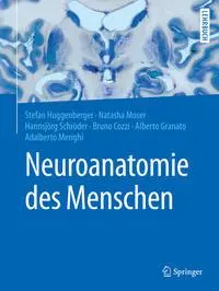 Cover: 9783662564608 | Neuroanatomie des Menschen | Springer-Lehrbuch | Stefan Huggenberger