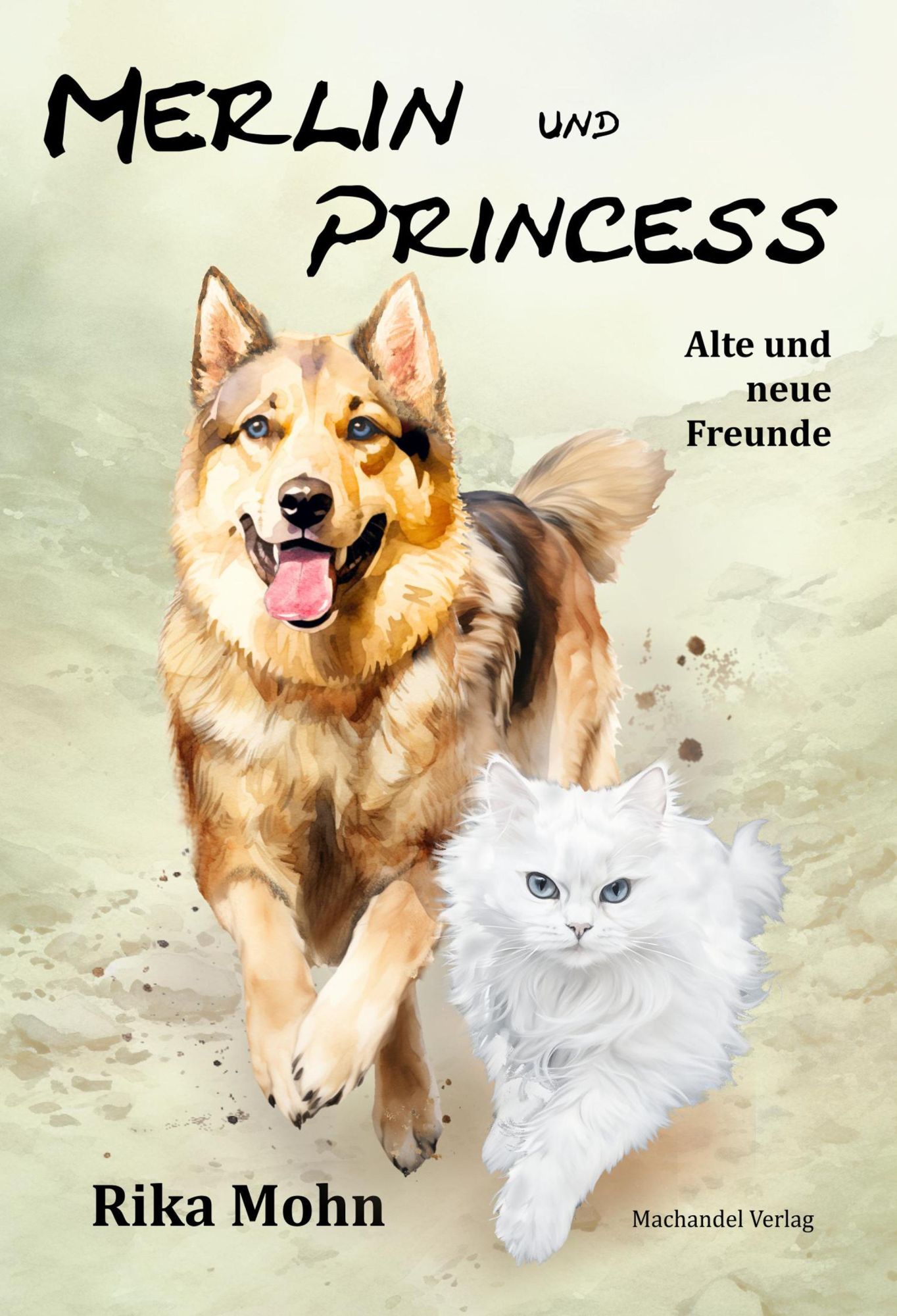 Cover: 9783959594608 | Merlin und Princess | Alte und neue Freunde | Rika Mohn | Taschenbuch