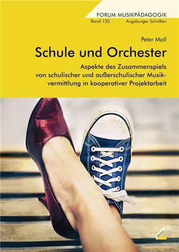 Cover: 9783990944608 | Schule und Orchester | Peter Mall | Taschenbuch | Augsburger Schriften