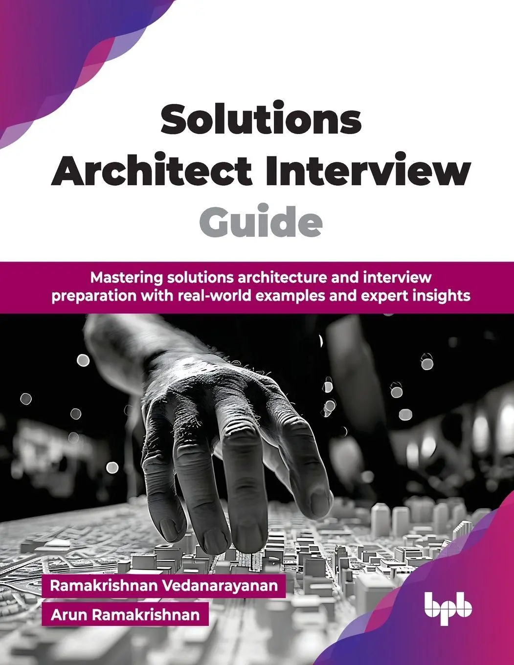Cover: 9789365894608 | Solutions Architect Interview Guide | Vedanarayanan (u. a.) | Buch