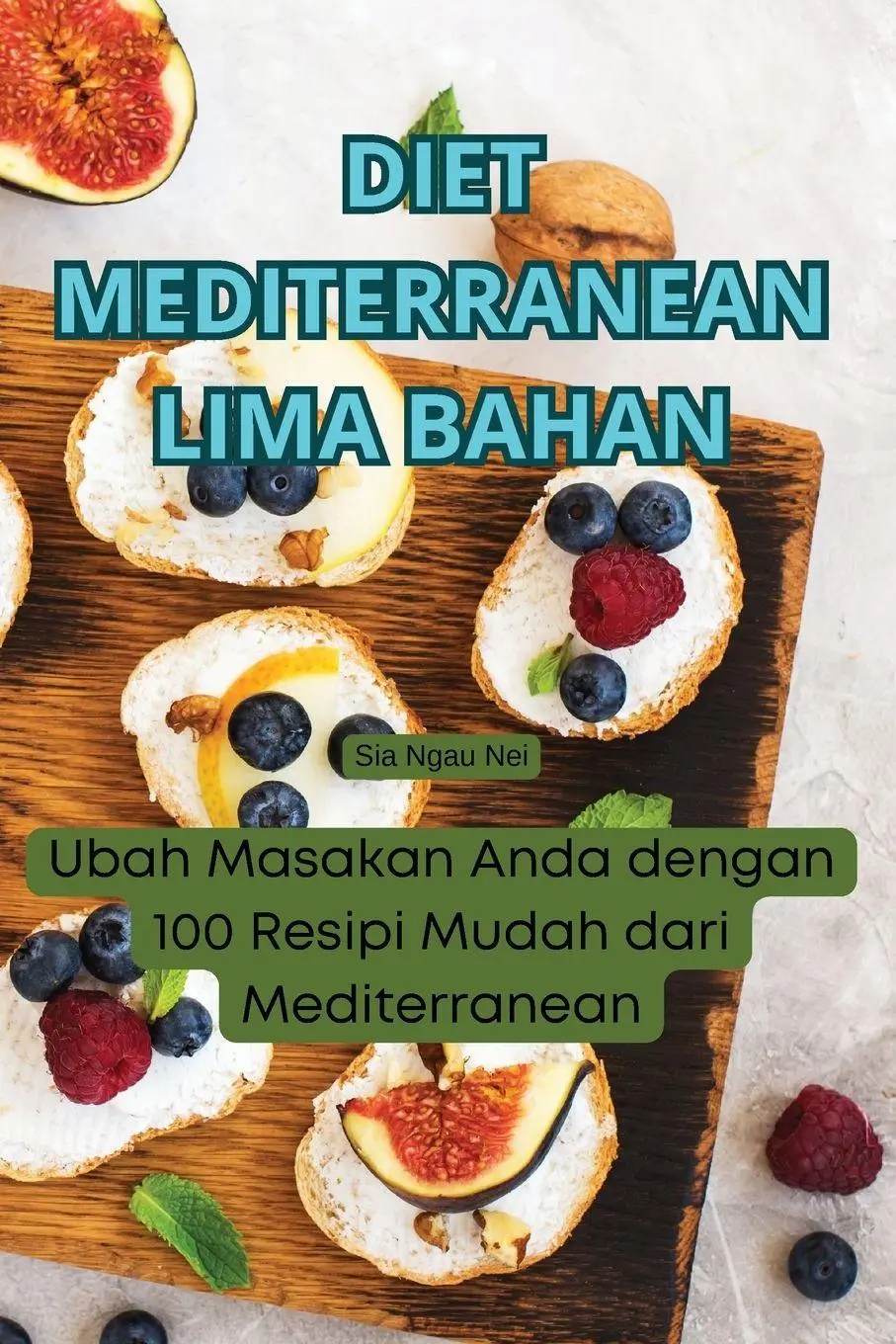 Cover: 9781835934708 | DIET MEDITERRANEAN LIMA BAHAN | Sia Ngau Nei | Taschenbuch | Malaiisch