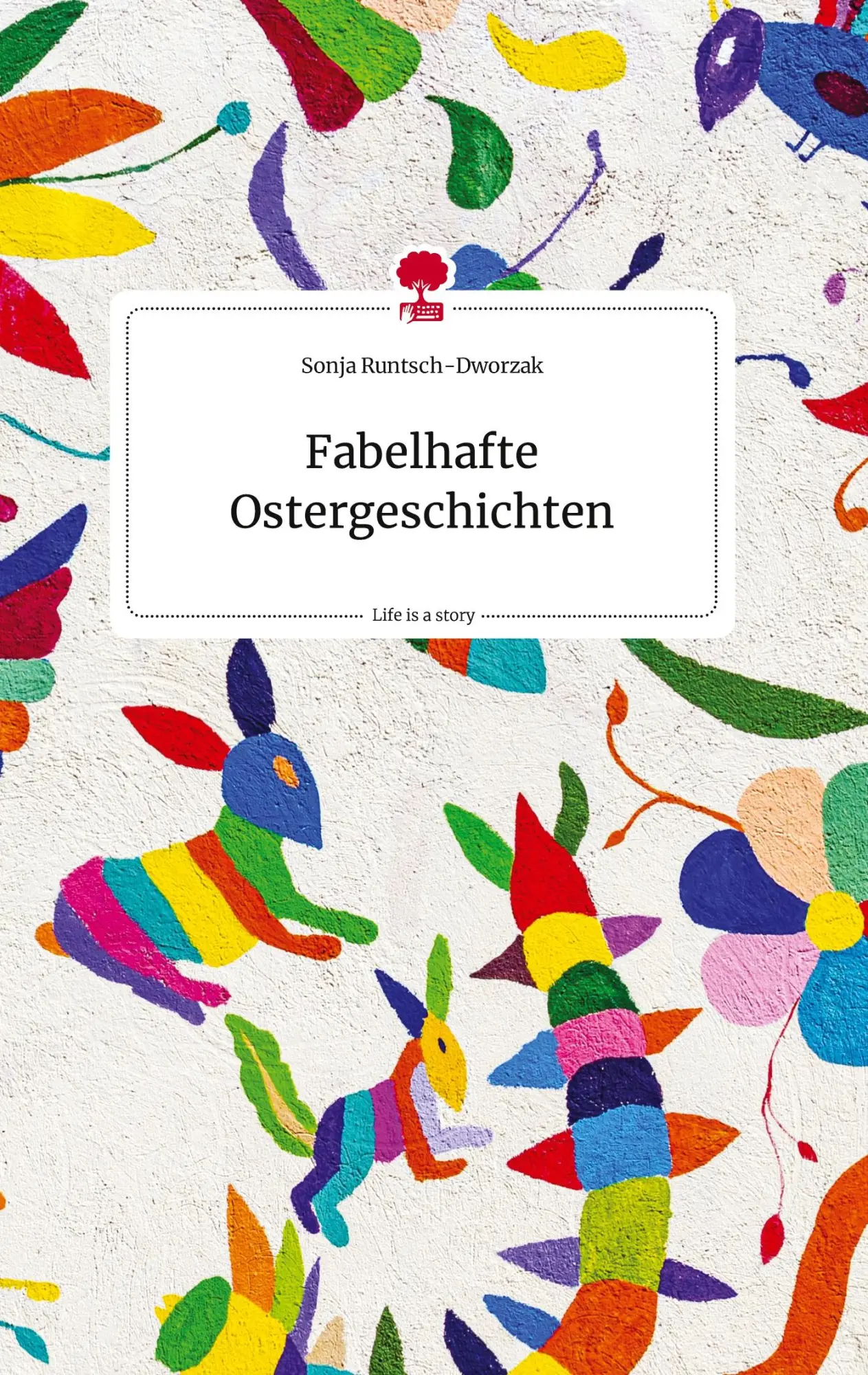 Cover: 9783710824708 | Fabelhafte Ostergeschichten. Life is a Story - story.one | Buch | 2023