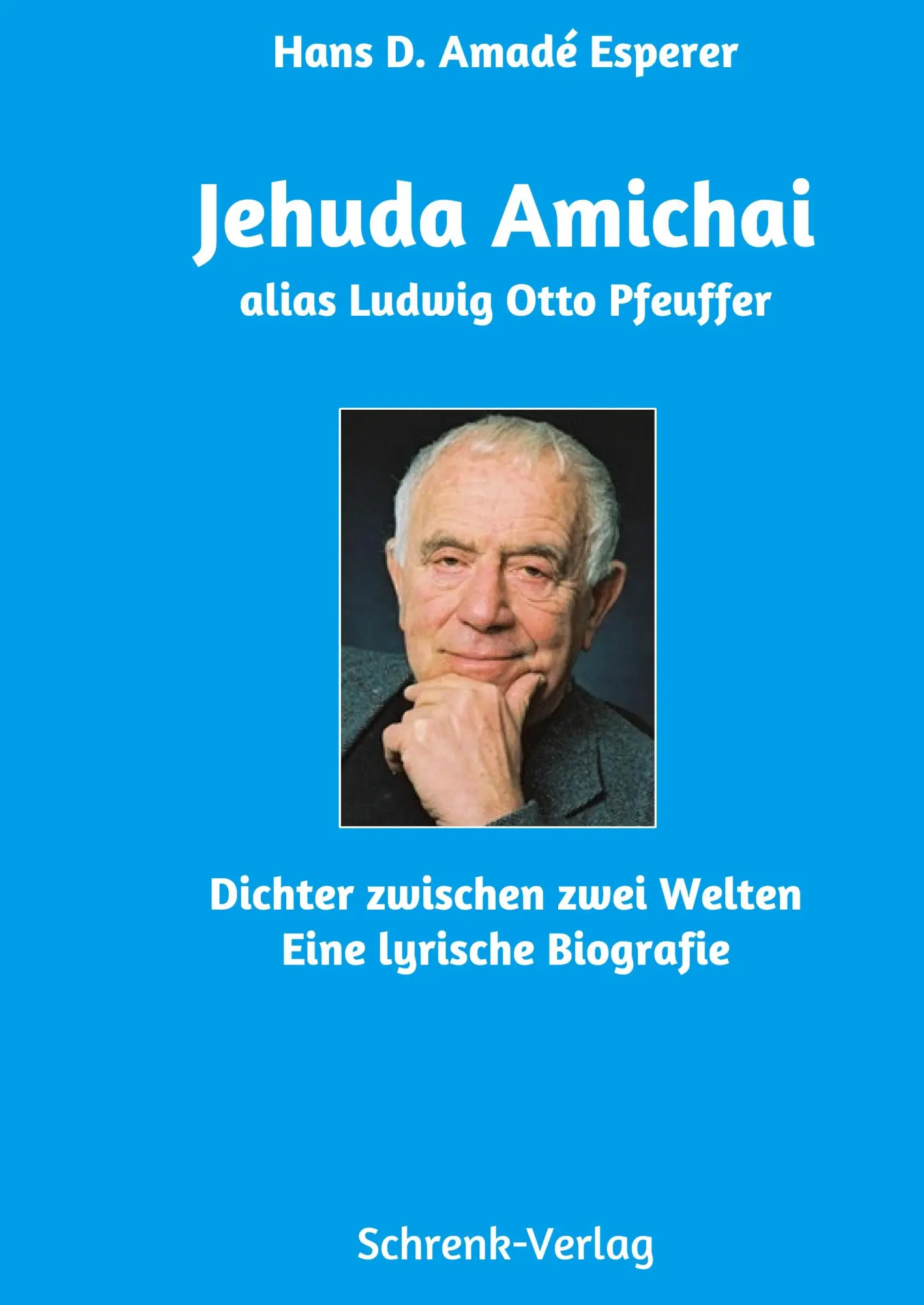 Cover: 9783910284708 | Jehuda Amichai alias Otto Pfeuffer | Dichter zwischen zwei Welten