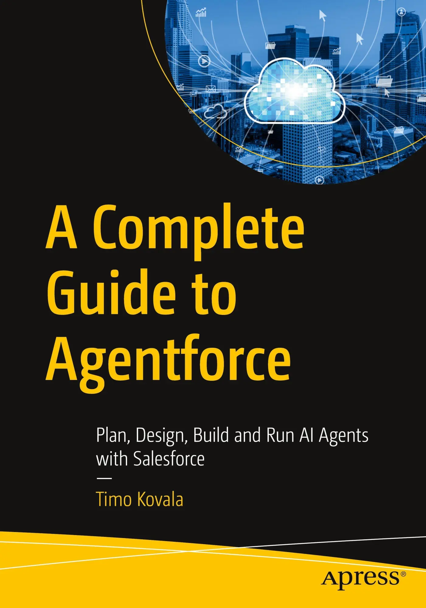 Cover: 9798868824708 | A Complete Guide to Agentforce | Timo Kovala | Taschenbuch | xix