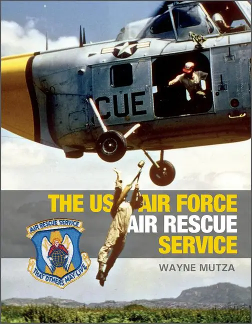 Cover: 9780764364808 | The US Air Force Air Rescue Service | An Illustrated History | Mutza