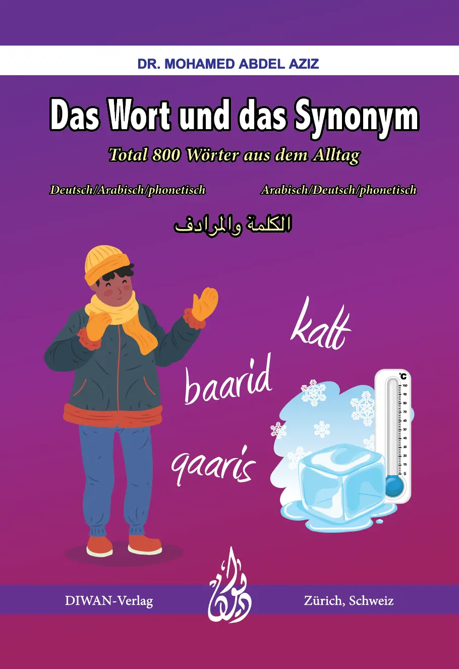 Cover: 9783037234808 | Das Wort und das Synonym | Total 800 Wörter aus dem Alltag, Dt/arab