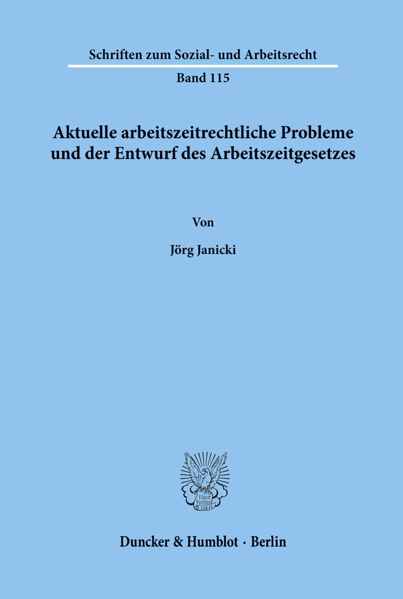 Cover: 9783428074808 | Aktuelle arbeitszeitrechtliche Probleme und der Entwurf des...