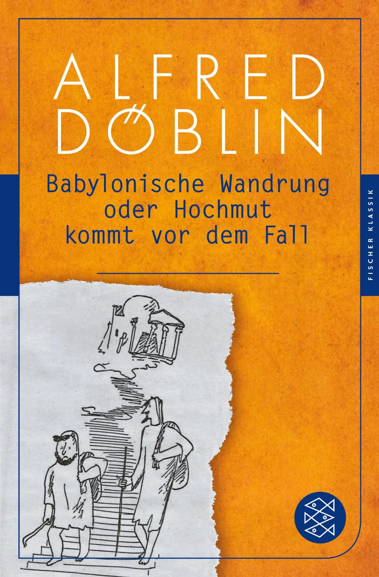 Cover: 9783596904808 | Babylonische Wandrung oder Hochmut kommt vor dem Fall | Alfred Döblin