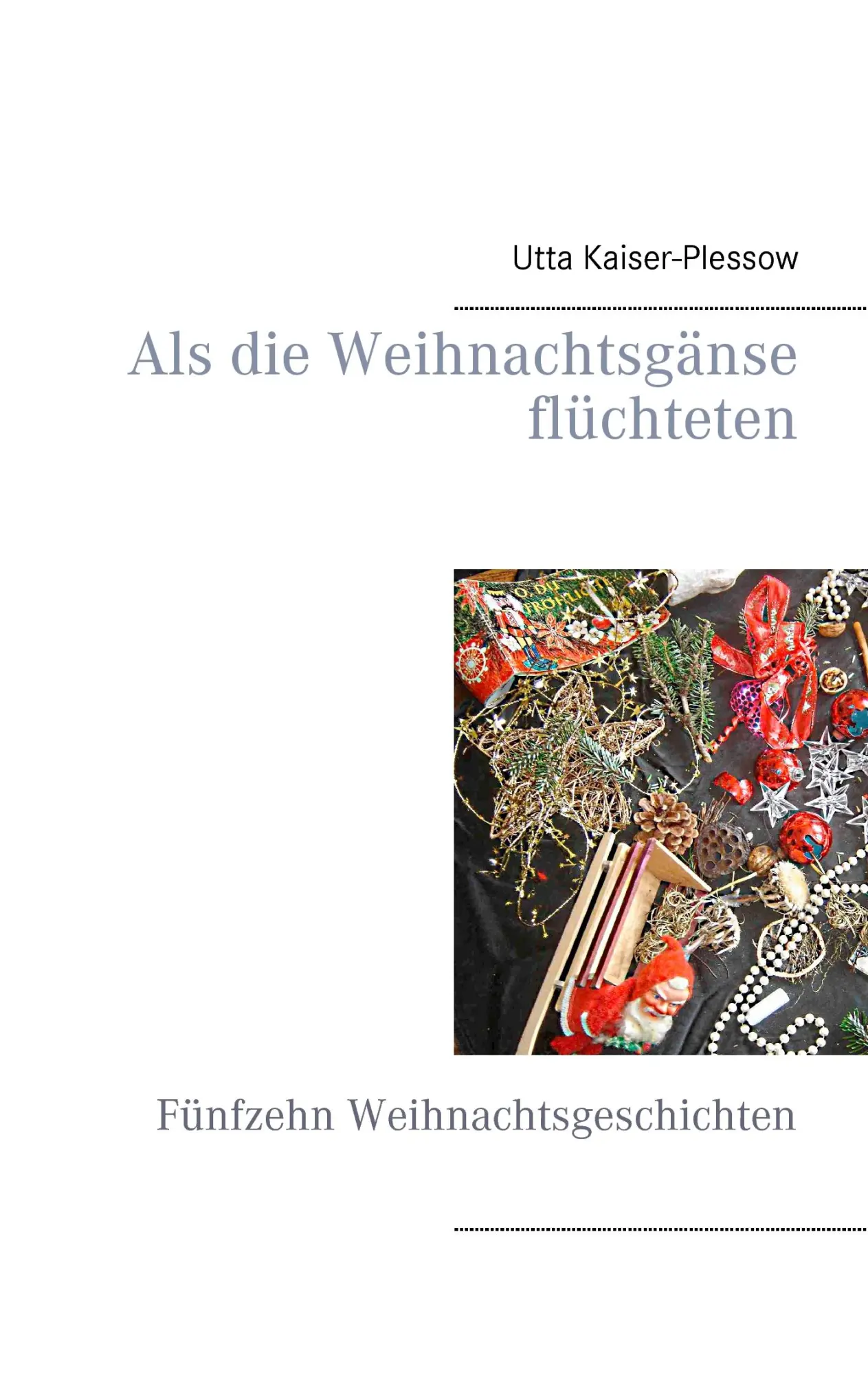 Cover: 9783738634808 | Als die Weihnachtsgänse flüchteten | Fünfzehn Weihnachtsgeschichten
