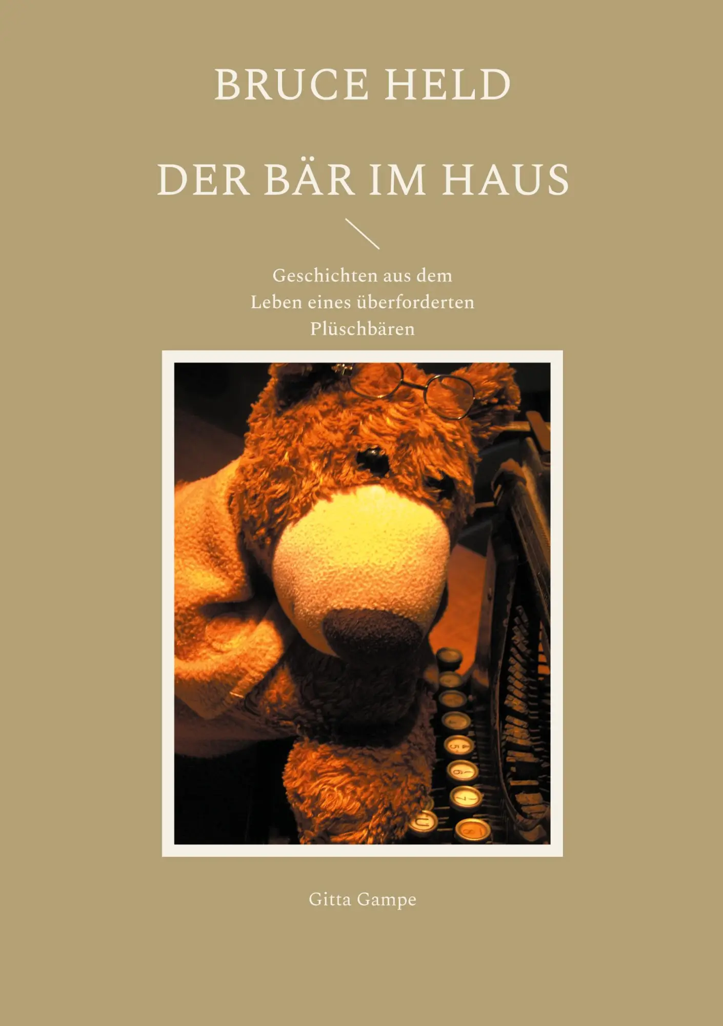 Cover: 9783769324808 | Bruce Held - Der Bär im Haus | Gitta Gampe | Taschenbuch | 120 S.