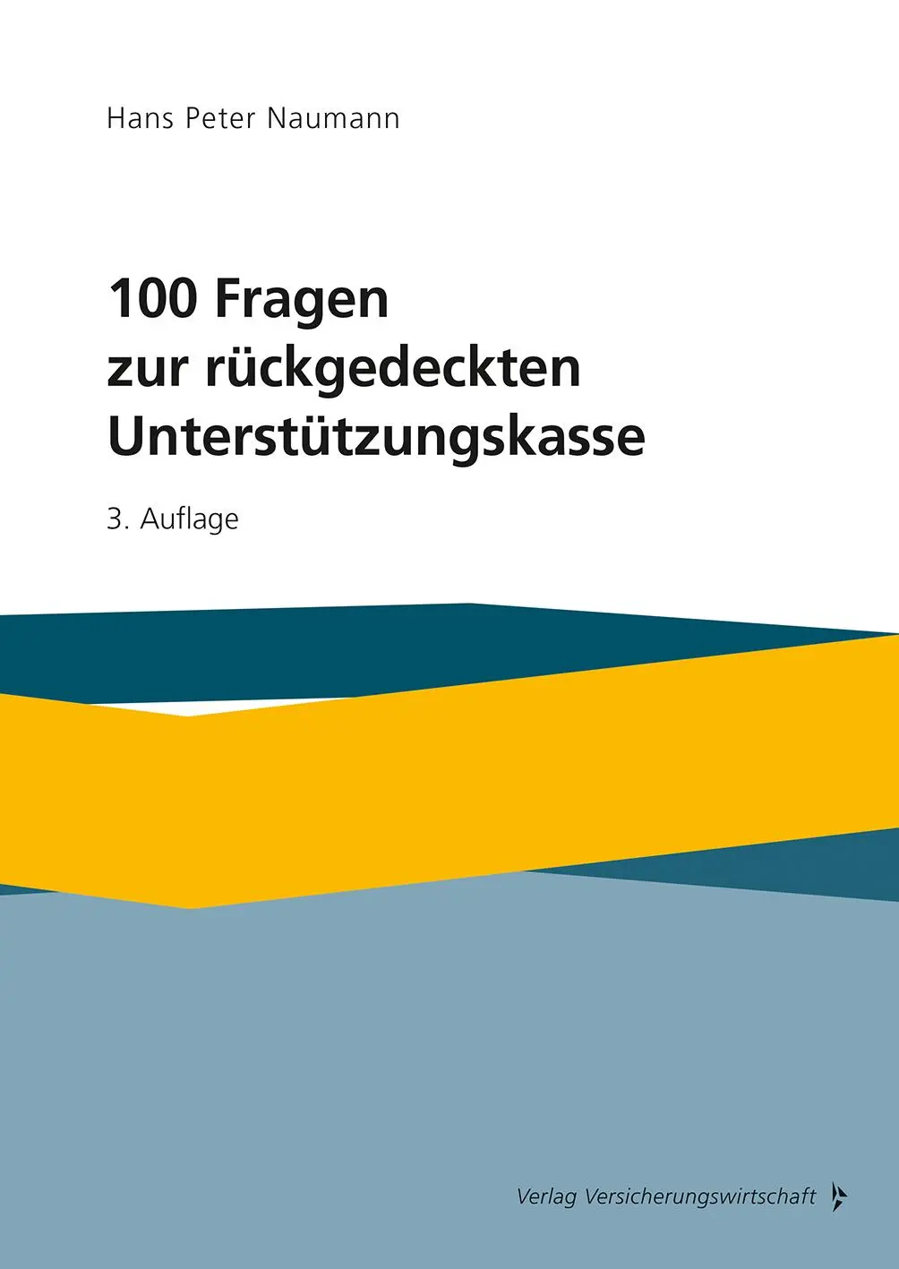 Cover: 9783963294808 | 100 Fragen zur rückgedeckten Unterstützungskasse | Hans Peter Naumann