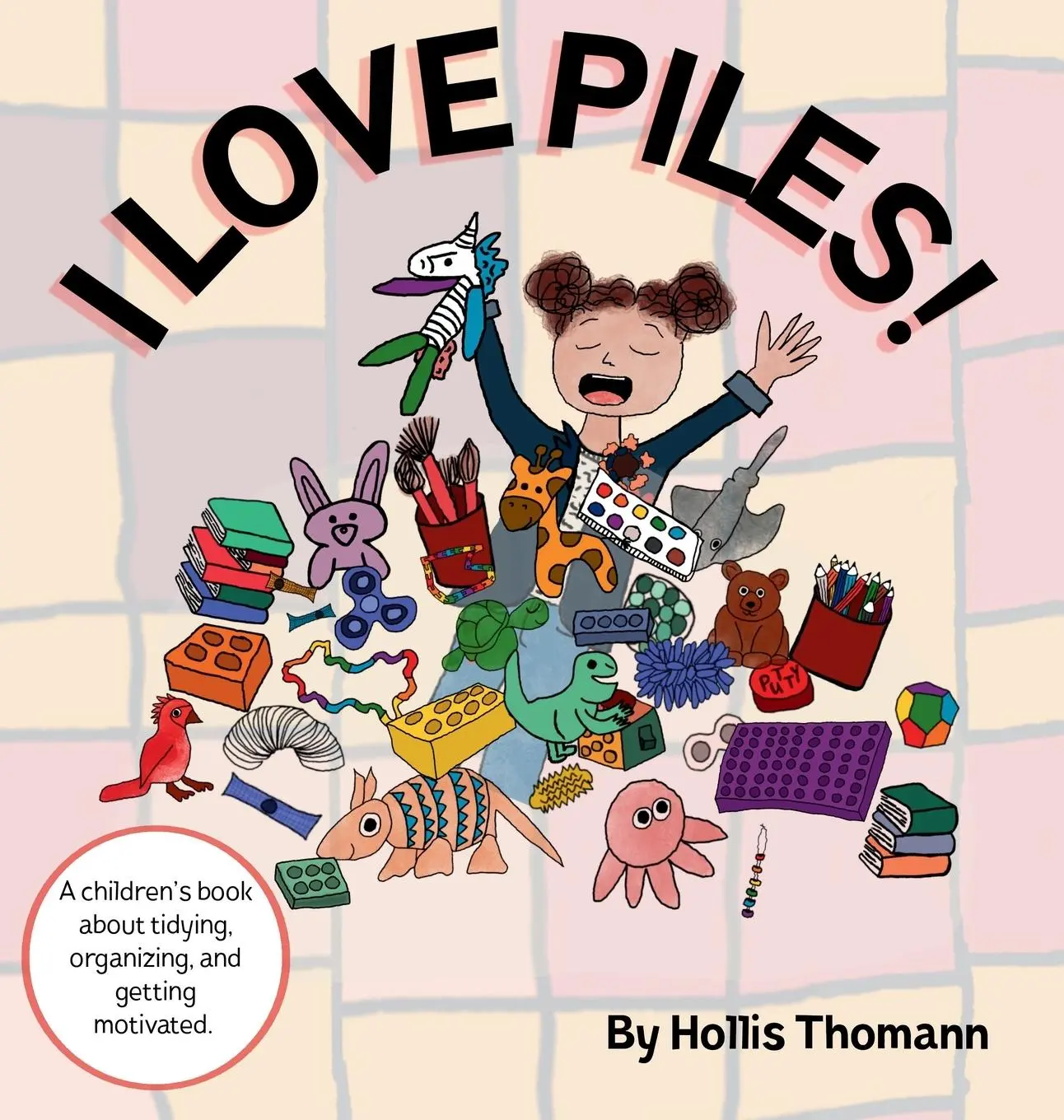 Cover: 9798998984808 | I LOVE PILES! | Hollis Thomann | Buch | Englisch | 2025