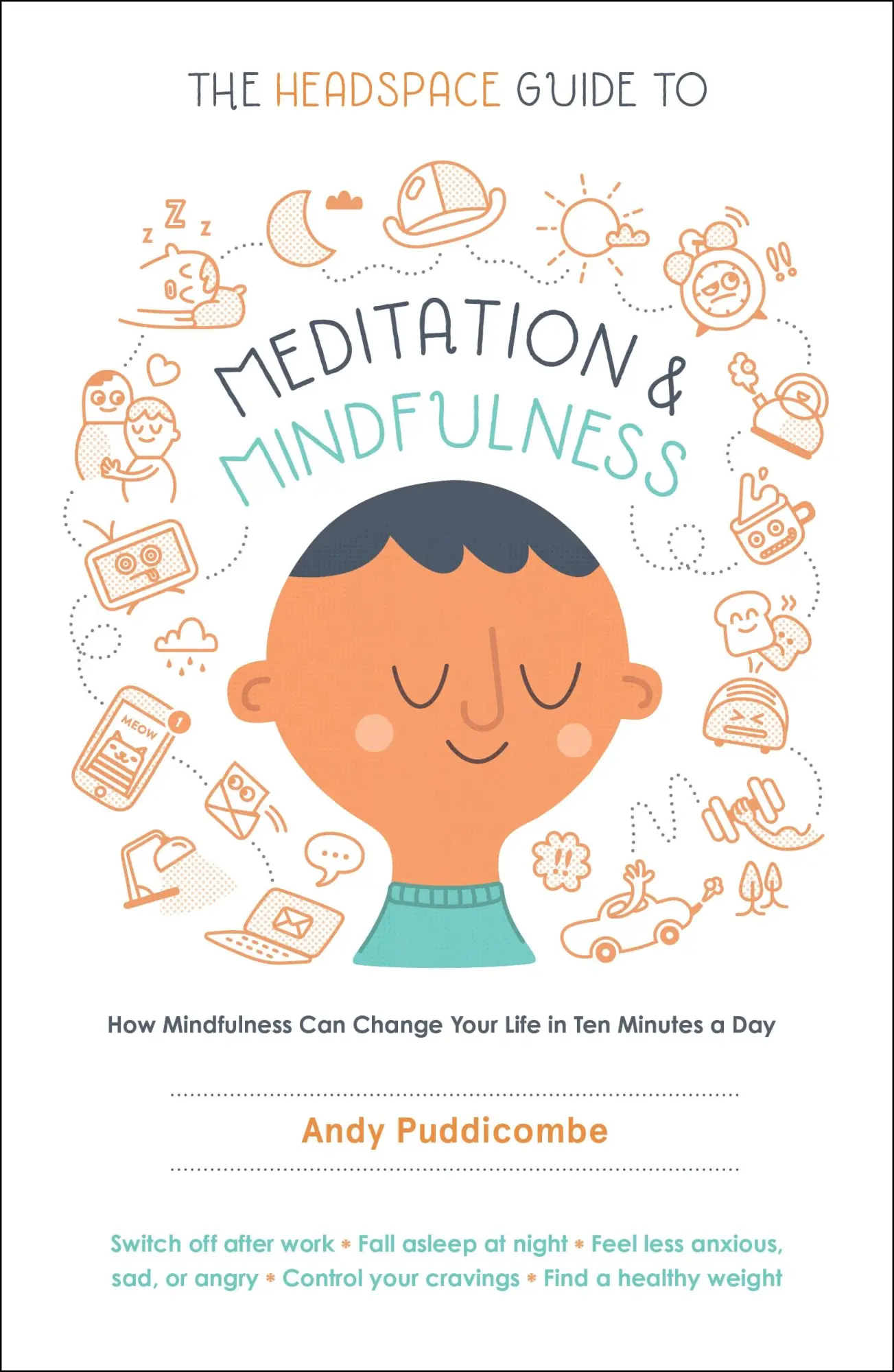 Cover: 9781250104908 | The Headspace Guide to Meditation and Mindfulness | Andy Puddicombe