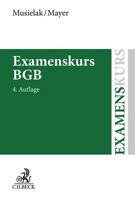 Cover: 9783406734908 | Examenskurs BGB | Hans-Joachim Musielak (u. a.) | Taschenbuch | XXI