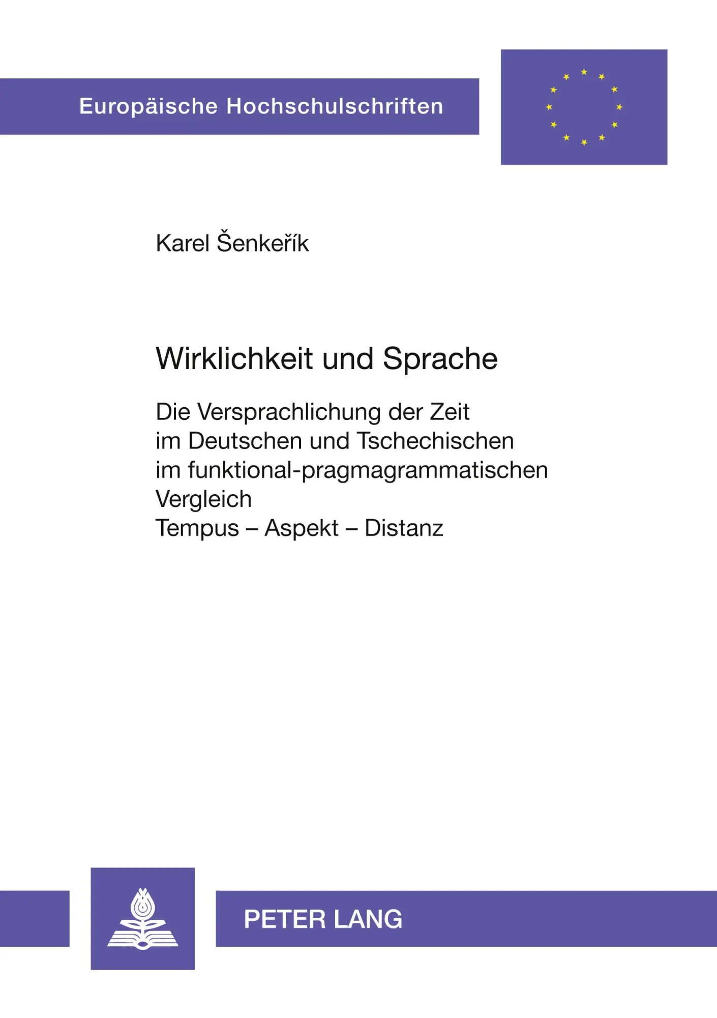 Cover: 9783631394908 | Wirklichkeit und Sprache | Karel Senkerik | Taschenbuch | 376 S.