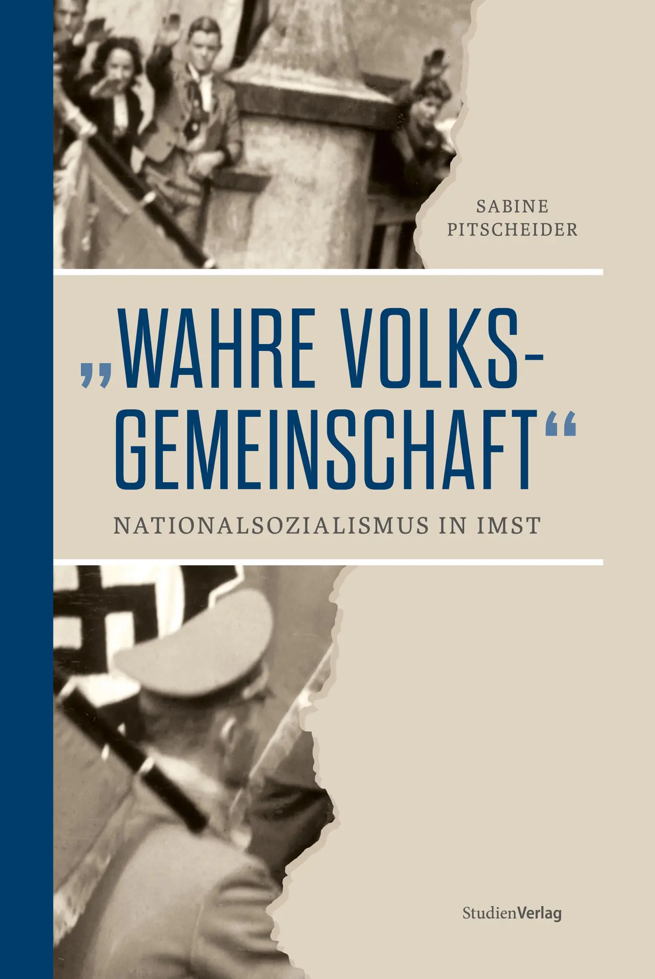 Cover: 9783706564908 | "Wahre Volksgemeinschaft" | Nationalsozialismus in Imst | Pitscheider