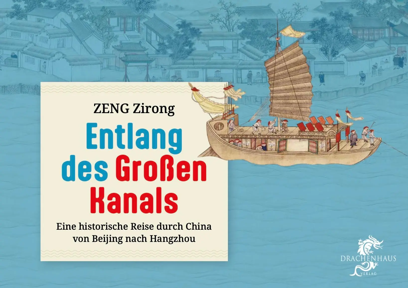 Cover: 9783943314908 | Entlang des Großen Kanals | Zirong Zeng | Buch | 86 S. | Deutsch