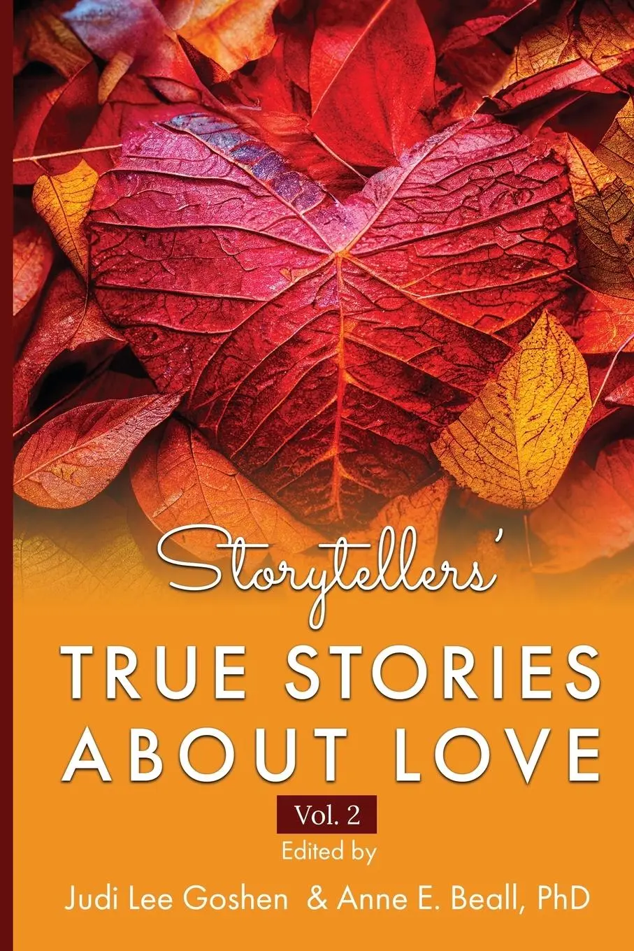 Cover: 9798987464908 | Storytellers' True Stories About Love Vol 2 | Judi Lee Goshen (u. a.)