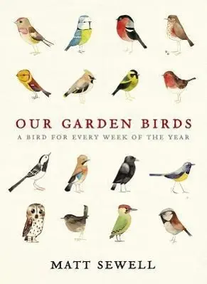 Cover: 9780091945008 | Our Garden Birds | Matt Sewell | Buch | Gebunden | Englisch | 2012