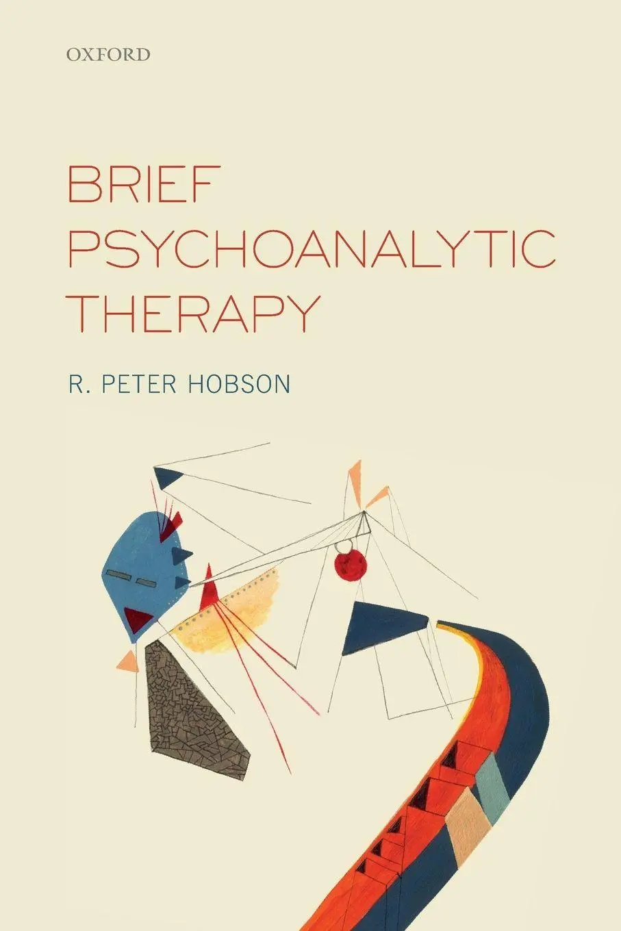 Cover: 9780198725008 | Brief Psychoanalytic Therapy | R Peter Hobson | Taschenbuch | Englisch