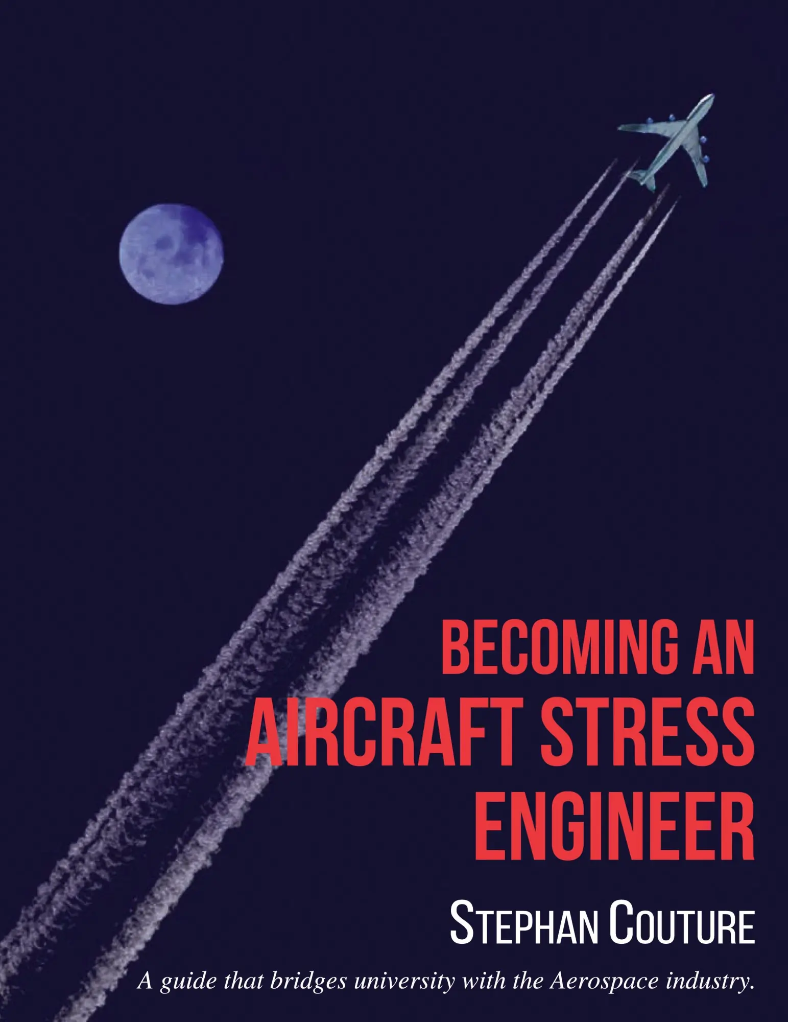 Cover: 9781778245008 | Becoming an Aircraft Stress Engineer | Stephane Couture | Buch | 2023