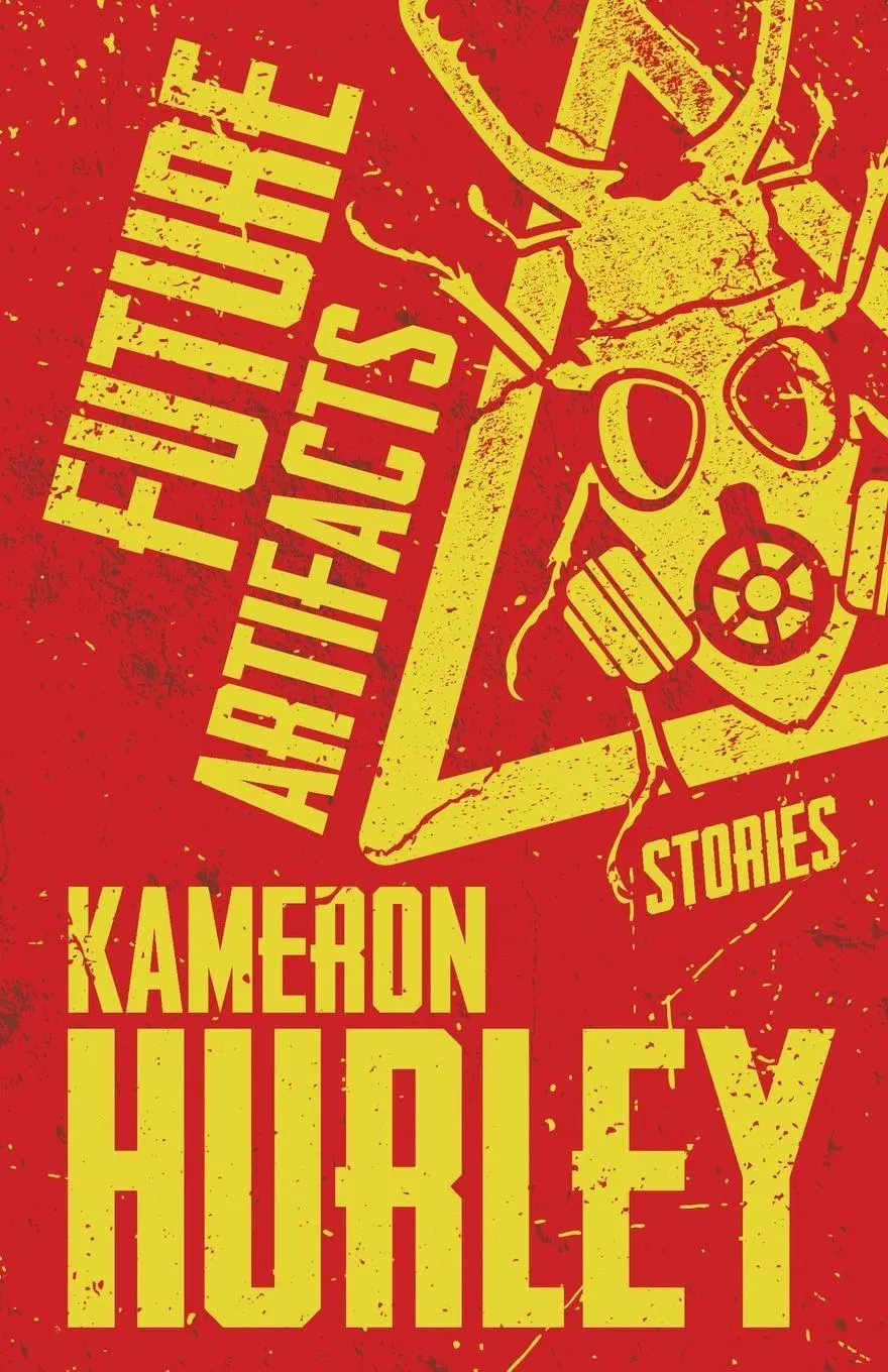 Cover: 9781955765008 | Future Artifacts | Stories | Kameron Hurley | Taschenbuch | Englisch
