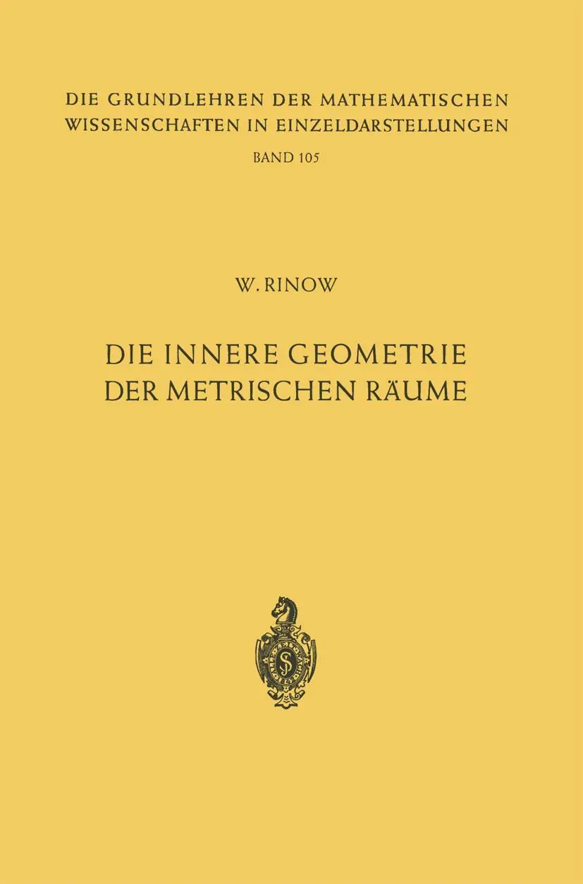 Cover: 9783662115008 | Die innere Geometrie der metrischen Räume | Willi Rinow | Taschenbuch