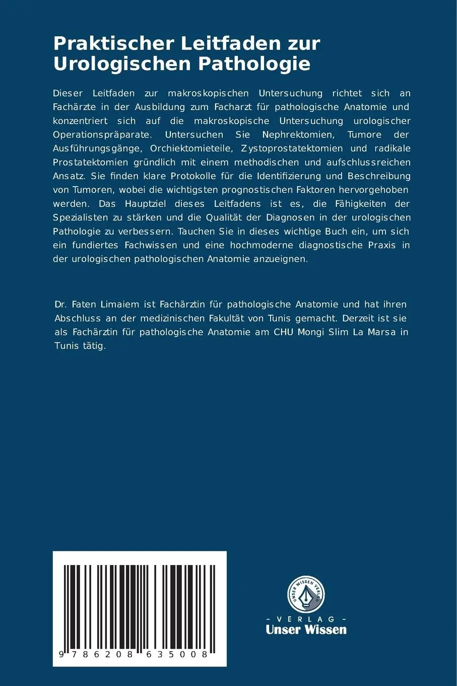 Rückseite: 9786208635008 | Praktischer Leitfaden zur Urologischen Pathologie | Faten Limaiem