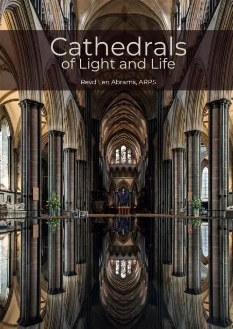 Cover: 9781916385108 | Cathedrals of Light and Life | Revd Len Abrams | Buch | Gebunden