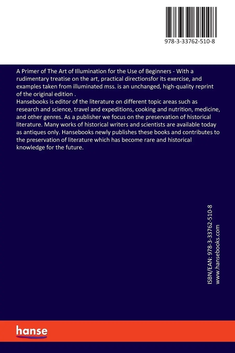 Rückseite: 9783337625108 | A Primer of The Art of Illumination for the Use of Beginners | Buch