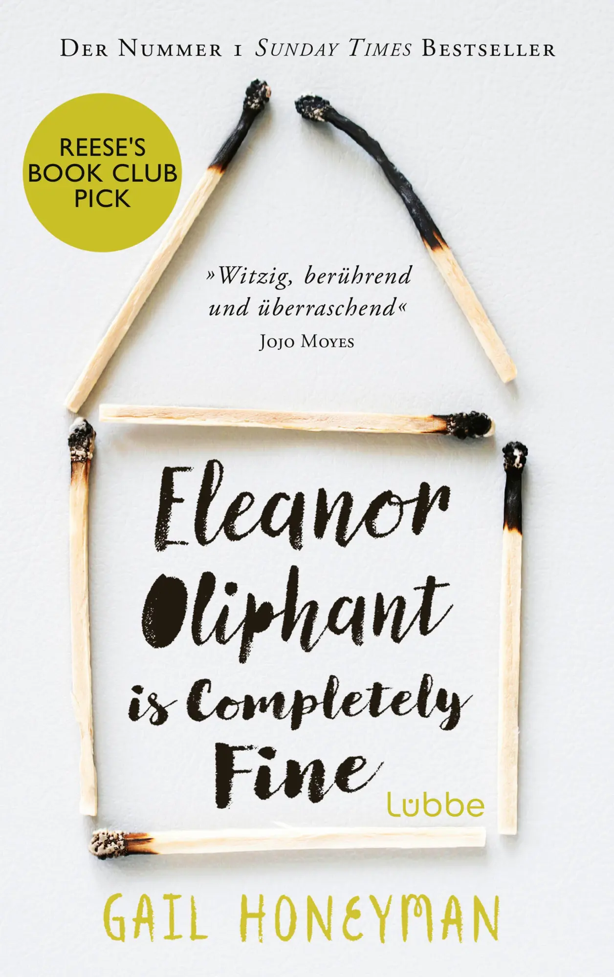Cover: 9783404015108 | Eleanor Oliphant Is Completely Fine (deutsche Ausgabe) | Gail Honeyman