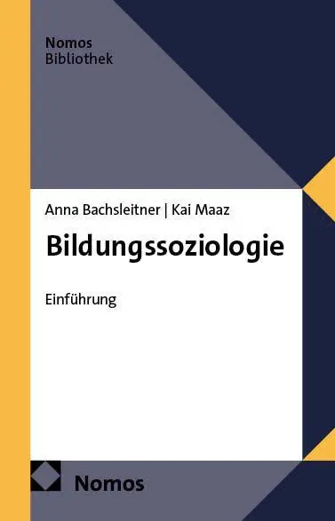 Cover: 9783756015108 | Bildungssoziologie | Einführung | Kai Maaz (u. a.) | Taschenbuch