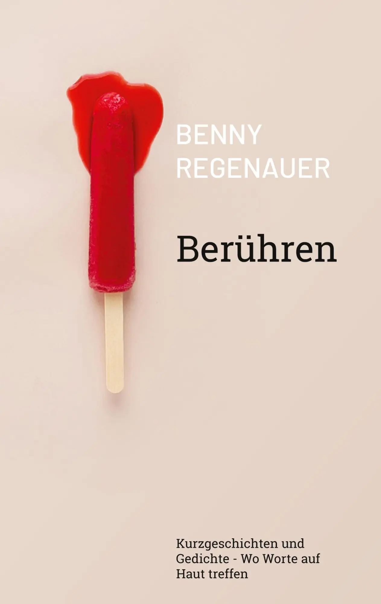 Cover: 9783842385108 | Berühren | Kurzgeschichten und Gedichte - Wo Worte auf Haut treffen