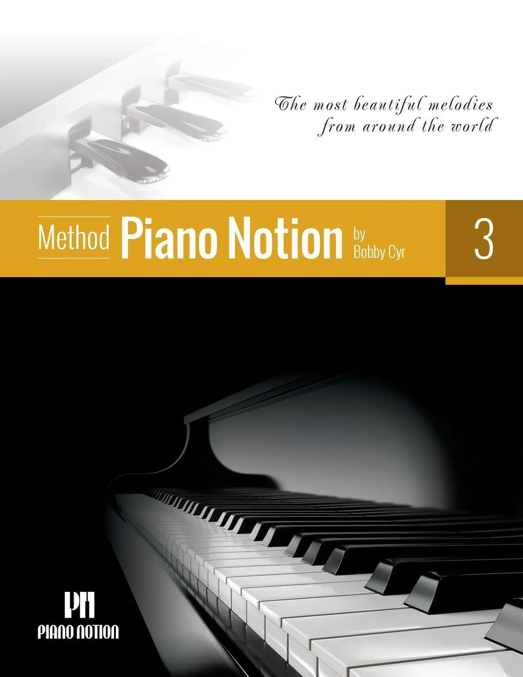 Cover: 9790900155108 | Piano Notion Method Book Three | Bobby Cyr | Taschenbuch | Englisch