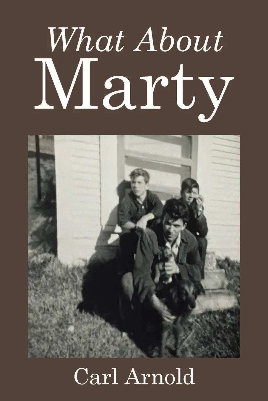 Cover: 9781669875208 | What About Marty | Carl Arnold | Taschenbuch | Englisch | 2023